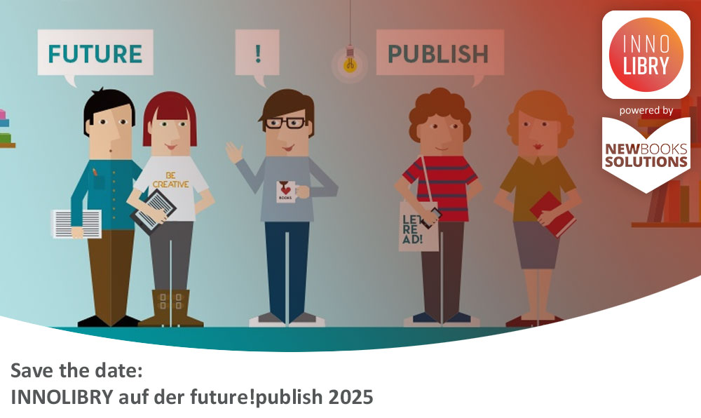 Save the date: INNOLIBRY auf der future!publish 2025